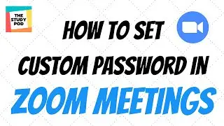 How to set custom password on Zoom Personal Meeting ID | in English | The Study Pod