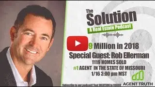 Episode 83: Rob Ellerman! #1 Real Estate Agent in Missouri