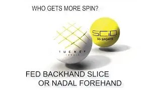 WHAT HAS MORE SPIN? FEDERER BACKHAND SLICE OR NADAL FOREHAND TOPSPIN