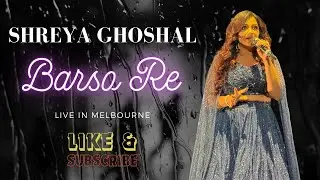 Shreya Ghoshal Live in Melbourne | 'Barso Re Megha' | Bollywood’s Iconic Rain Song