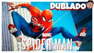 Marvel's Spider-man / Homem Aranha PS4 - A Primeira Gameplay (Dublado e Legendado PT-BR Português)