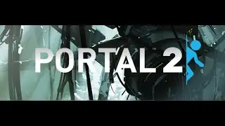Прохождение Portal 2 multiplayer (№1) [Стрим]