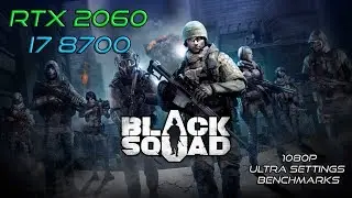 Black Squad Ultra Settings FPS Test | RTX 2060 | i7 8700