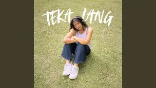Teka Lang