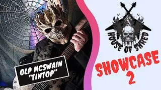 House of Shred Showcase 2 - OLP 