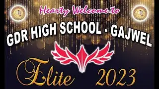 G.D.R HIGH SCHOOL,GAJWEL - ELITE EXPO -2023