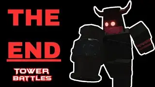We Reached The *END* of The Endbringers in Roblox Tower Battles!
