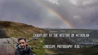 Caught Out By The Weather On Wetherlam | Landscape Photography Vlog
