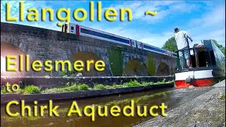 Episode 33 -Ellesmere to Chirk Aqueduct