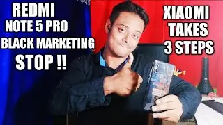 Redmi Note 5 Pro Black Marketing Stop / Xiaomi takes steps to stop Redmi Note 5 pro Black Marketing