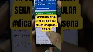 APOSTAR NA MEGA SENA PELO CELULAR #dicas #megasena #loteria