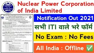 NPCIL Apprentice Recruitment 2021 | Npcil Apprentice Vacancy 2021| Npcil Apprentice Online Form 2021