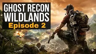 Ghost Recon Wildlands | Episode 2 | Urdu/Hindi Gameplay | ARSLAN 3.0 GAMING
