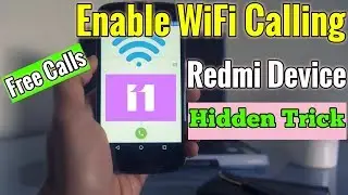 How To Enable WiFi Calling In Any Redmi Devices | VoWiFi Calling Secret Trick