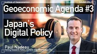 [Podcast] #3 Japan's Digital Policy: Effects, Progresses, and Economic Implications
