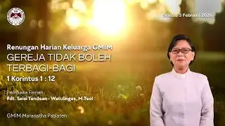 RHK GMIM Selasa, 3 Februari 2026 | Gereja Tidak Boleh Terbagi-bagi