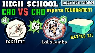 High School CAD vs CAD esports Tournament - ESKELETE vs LaLaLambs - Battle 2