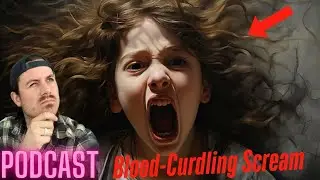 Ep. 189 | Blood-Curdling Scream - MrBallen Podcast & MrBallen&rsquo;s Medical Podcast