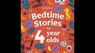 Ladybird Bedtime Stories for 4 Year Olds by Ladybird | Full Audiobook