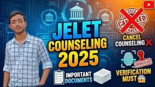 JELET Counseling 2025:Important Documents List 📄|Counseling Cancelled?Verification Process Explained