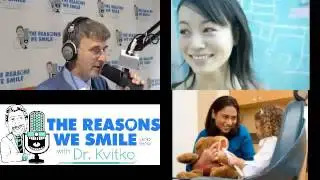 The Reasons We Smile With Dr. Kvitko Episode 437