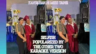 Selfish - The Other Two (Karaoke) (25KV-3607CB)