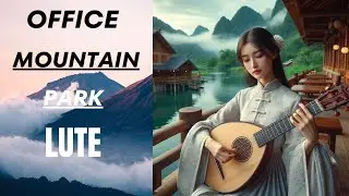 189.Calm Lute Ambience to Improve Workplace Communication Soft, Warm Acoustic Lute for Mindful Break