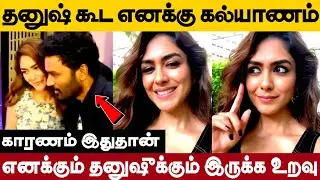 Actor Dhanush 2nd Marriage ?😱- Mrunal Thakur 1st Time Open Up Her Relationship With Dhanush |Divorce