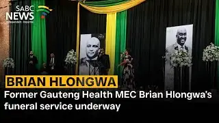Former Gauteng Health MEC Brian Hlongwa's funeral service underway