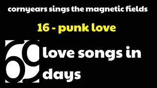 punk love cover || 69 love songs in 69 days - day 16