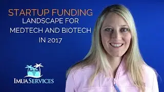 Episode 6 Startup Funding landscape for MedTech and Biotech in 2017