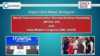 WTSA-24 & IMC 2024 Highlights | India's Telecom Leadership | 6G Technology | News Analysis #news