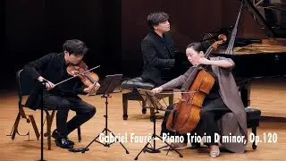 Gabriel Fauré  Piano Trio in D minor, Op.120/2022 ACMF