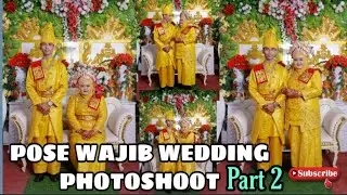 POSE WAJIB WEDDING PHOTOGRAPHY 