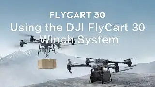 DJI FlyCart 30: 12 Using the FlyCart 30 Winch System