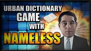 URBAN DICTIONARY GAME WITH NAMELESS