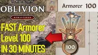 FAST Armorer XP Farming Exploit, level 100 in 30 MINUTES, level up armorer in Oblivion Remastered