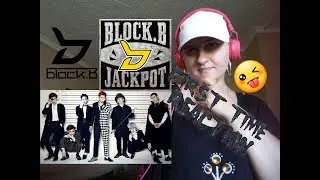Block B (블락비) - Jackpot MV - First time Reaction