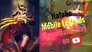 Natalia Comeback Gameplay Mobile Legends