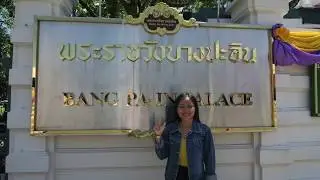 Ayutthaya | Bang Pa-In Palace | The Royal Summer Palace | 2019