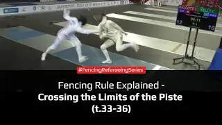 Fencing Rule Explained &ndash; Crossing the limits of the piste 🏁