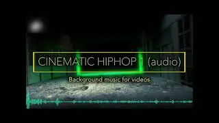 Cinematic HipHop 1 (Royalty Free Music) - background music for videos
