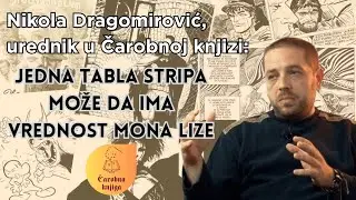 Intervju sa Nikolom Dragomirovićem, urednikom strip izdanja u Čarobnoj knjizi