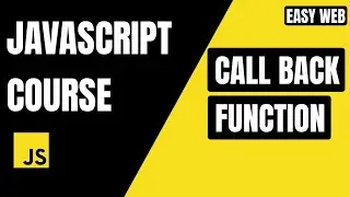 JavaScript Callback Function Explained 🔥 | Beginner to Pro Guide #EasyWebSeries