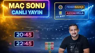 Fenerbahçe-Aston Villa   Maç Sonu