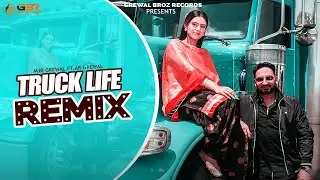 Truck Life Remix | MJR Grewal | Grewal Brothers | Punjabi Mix | Dhol Mix | New Punjabi Song 2021