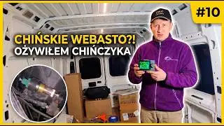 #10 Uruchamiam chińskie Webasto – Zrób to sam DIY | Budowa kampera Boxer L4H2