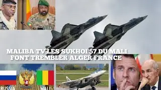 MALIBA TV: URGENT RECEPTION OF NEXT-GENERATION SUKHOI HUNTERS, 57 RUSSIANS IN MALI