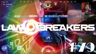 [ REPLAY ] LawBreakers - 79 - Tribute to a dead game #7 / Boss League S1 *English* (PS4+Xim4)
