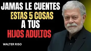 5 COSAS que JAMÁS Deberías Contarle a Tus Hijos Adultos (Por Su Bien)